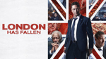London Has Fallen