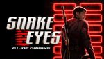 Snake Eyes : G.I. Joe Origins