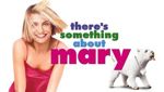 There's Something About Mary