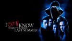 I Still Know What You Did Last Summer