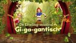 Sprookjesboom de Musical: Een Gi-Ga-Gantisch avontuur