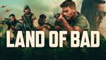 Land Of Bad