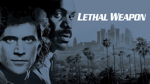Lethal Weapon