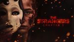 The Strangers: Chapter 3