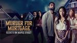 Secrets on Maple Street 3: Murder for Mortgage