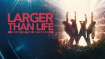 Larger Than Life: Reign of the Boybands