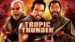 Tropic Thunder