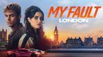 My Fault: London