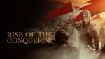 Rise of the Conqueror