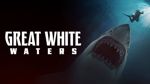 Great White Waters