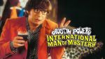 Austin Powers - International Man Of Mystery