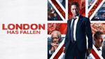 London Has Fallen