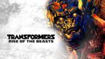 Transformers: Rise of the Beasts