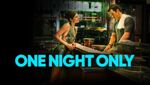 One Night Only