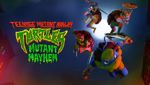 Teenage Mutant Ninja Turtles: Mutant Mayhem