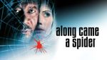 Along Came a Spider