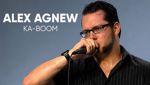 Alex Agnew - Ka-Boom
