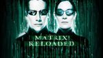 The Matrix Reloaded