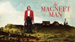 De Magneet Man